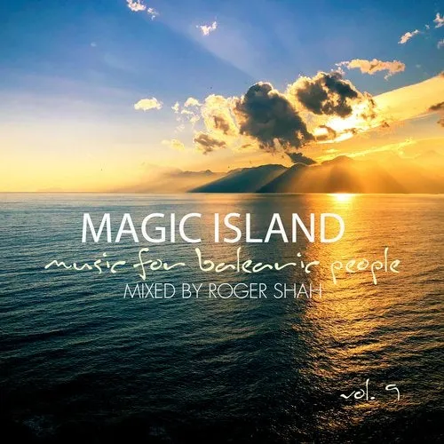 Roger Shah - Magic Island Vol. 9 - Music For Balearic People - 2019 cover image