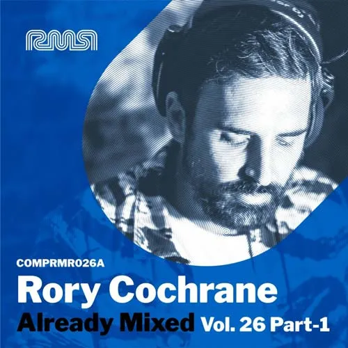 Rory Cochrane - Already Mixed Vol. 26 - Part 1 - 2022 cover image