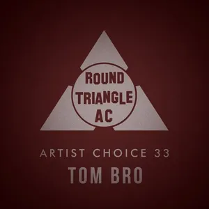 Round Triangle AC - Artist Choice 33 - Tom Bro - 2018 cover image