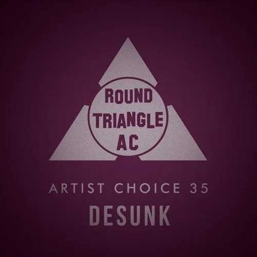 Round Triangle AC - Artist Choice 35 - Desunk - 2019 cover image