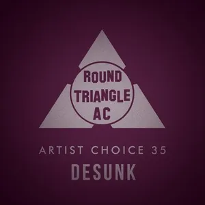 Round Triangle AC - Artist Choice 35 - Desunk - 2019 cover image