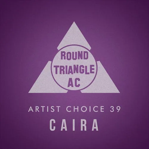 Round Triangle AC - Artist Choice 39 - Caira - 2020 cover image