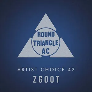 Round Triangle AC - Artist Choice 42 - ZGOOT - 2022 cover image