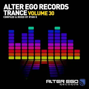 Ryan K - Alter Ego Trance Vol. 30 - 2021 cover image