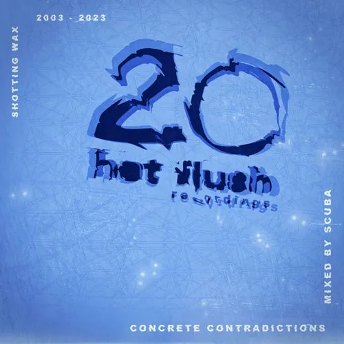Scuba - Concrete Contradictions - Hotflush 20 - 2023 cover image