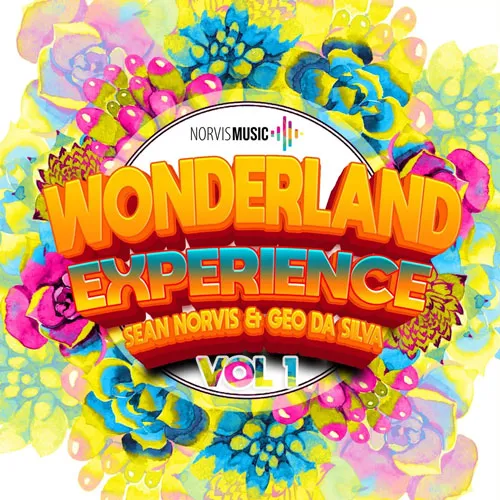 Sean Norvis & Geo Da Silva - Wonderland Experience Vol. 1 - 2022 cover image