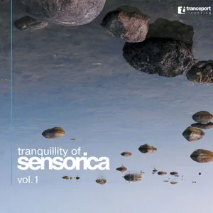 Sensorica - Tranquillity Of Sensorica Vol. 1 - 2008 cover image