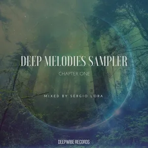 Sergio Lora - Deep Melodies Essential - Chapter One - 2018 cover image