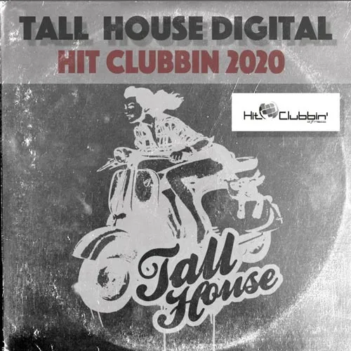 Sergio Matina & Gabry Sangineto - Tall House Digital - Hit Clubbin' 2020 - 2020 cover image