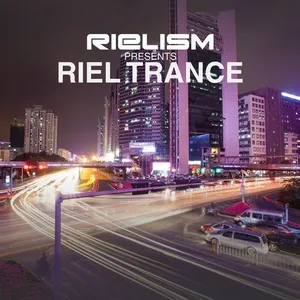 Sied Van Riel - Rielism presents Riel Trance - 2018 cover image