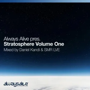 SMR LVE & Daniel Kandi - Stratosphere Vol. 1 - Always Alive 2020-2021 Winter Mix - 2020 cover image