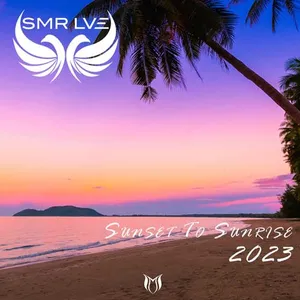 SMR LVE - Sunset To Sunrise 2023 - 2023 cover image