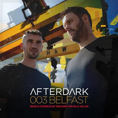 Sneijder & Billy Gillies - Afterdark 003 - Belfast - 2020 cover image