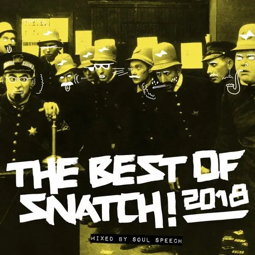 Soul Speech - Best Of Snatch! 2018 - 2018 cover image
