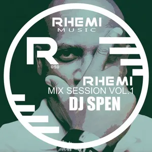 Spen - Rhemi Sessions Vol. 1 - 2018 cover image