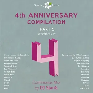 Spring Tube - 4th Anniversary Compilation - Part 1 - DJ SlanG - 2013 cover image
