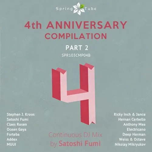 Spring Tube - 4th Anniversary Compilation - Part 2 - Satoshi Fumi - 2013 cover image