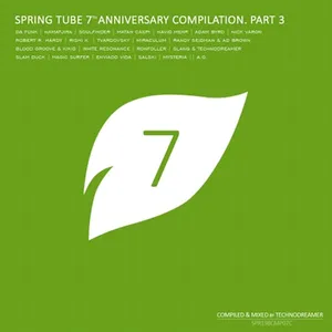 Spring Tube - 7th Anniversary Compilation - Part 3 - Technodreamer - 2016 cover image