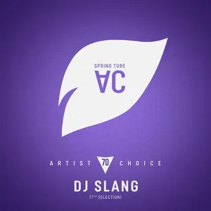 Spring Tube - Artist Choice 070 - SlanG (7th Selection) - 2021 cover image
