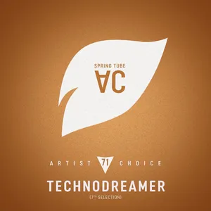Spring Tube - Artist Choice 071 - Technodreamer (7th Selection) - 2022 cover image