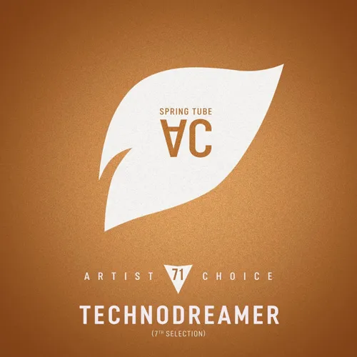 Spring Tube - Artist Choice 071 - Technodreamer (7th Selection) - 2022 cover image