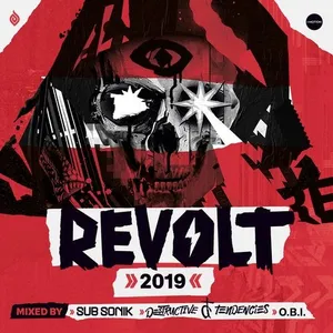 Sub Sonik, Destructive Tendencies & O.B.I. - Revolt 2019 - 2019 cover image