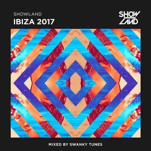 Swanky Tunes - Showland - Ibiza 2017 - 2017 cover image