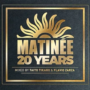 Taito Tikaro & Flavio Zarza - Matinee 20 Years - 2018 cover image