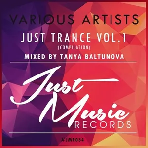 Tanya Baltunova - Just Music Records - Just Trance Vol. 1 - 2016 cover image