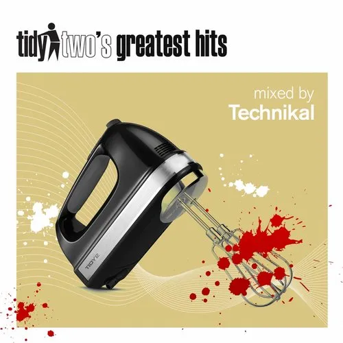 Technikal - Tidy Two's Greatest Hits - 2014 cover image