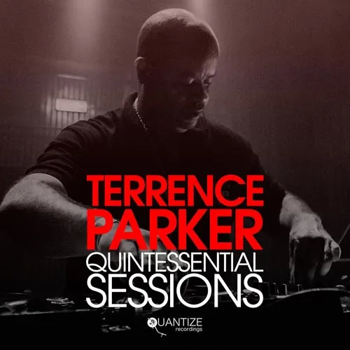 Terrence Parker - Quintessential Sessions - 2020 cover image