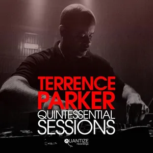 Terrence Parker - Quintessential Sessions - 2020 cover image