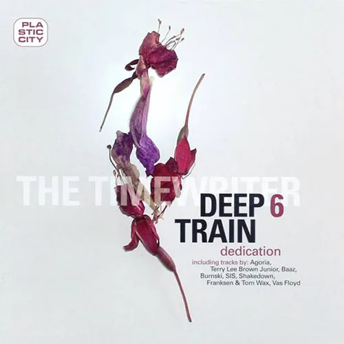 The Timewriter - Deep Train 06 - Dedication - 2009 cover image