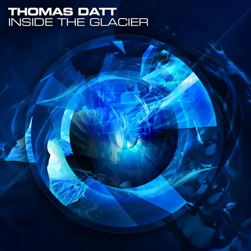 Thomas Datt - Inside The Glacier - 2014 cover image