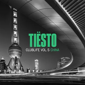 Tiesto - Club Life Vol. 5 - China - 2017 cover image