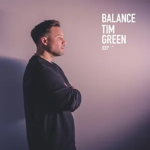 Tim Green - Balance 031 - 2023 cover image