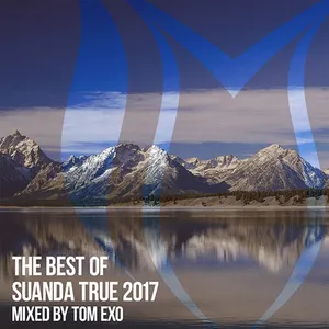 Tom Exo - The Best Of Suanda True 2017 - 2017 cover image