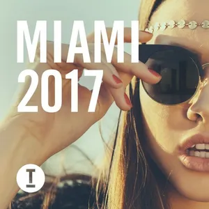 Toolroom Miami 2017 - 2017 cover image