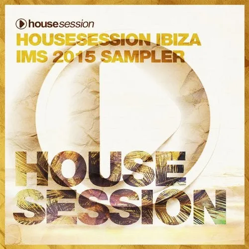 Tune Brothers - Housesession - Ibiza International Music Summit (IMS) 2015 Sampler - 2015 cover image