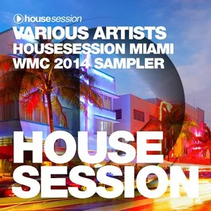 Tune Brothers - Housesession - Miami WMC 2014 Sampler - 2014 cover image