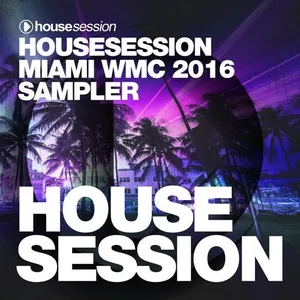 Tune Brothers - Housesession Miami WMC 2016 Sampler - 2016 cover image
