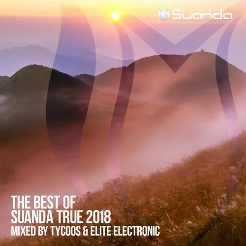 Tycoos & Elite Electronic - The Best Of Suanda True 2018 - 2018 cover image