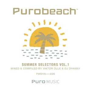Viktor Olle & DJ Dhanny - Purobeach - Summer Selectors Vol. 1 - 2022 cover image