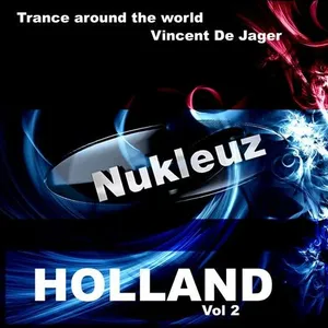 Vincent De Jager - Nukleuz In Holland Vol. 2 - 2012 cover image