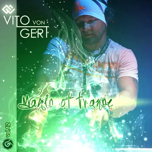 Vito Von Gert - Magic Of Trance Vol. 12 - 2021 cover image