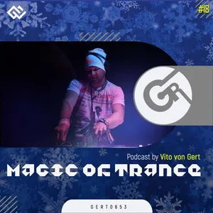 Vito Von Gert - Magic Of Trance Vol. 18 - 2021 cover image