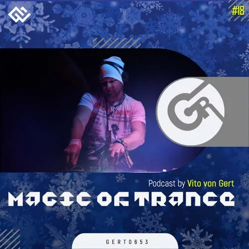 Vito Von Gert - Magic Of Trance Vol. 18 - 2021 cover image
