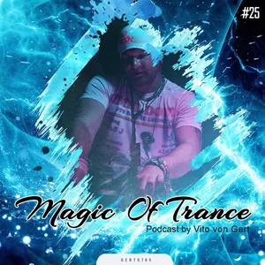 Vito Von Gert - Magic Of Trance Vol. 25 - 2023 cover image