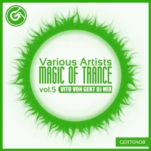 Vito Von Gert - Magic Of Trance Vol. 5 - 2018 cover image