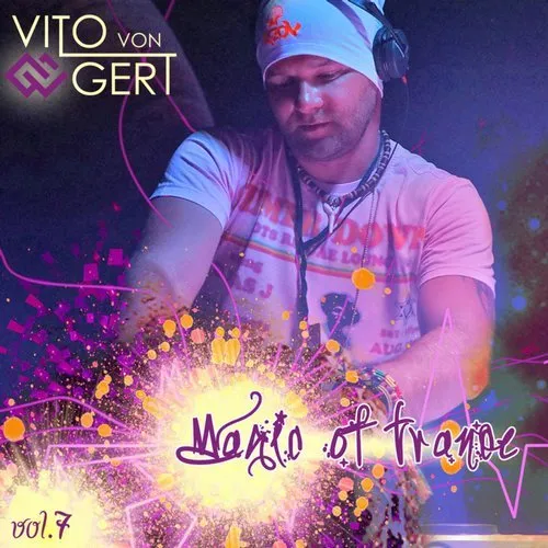Vito Von Gert - Magic Of Trance Vol. 7 - 2019 cover image